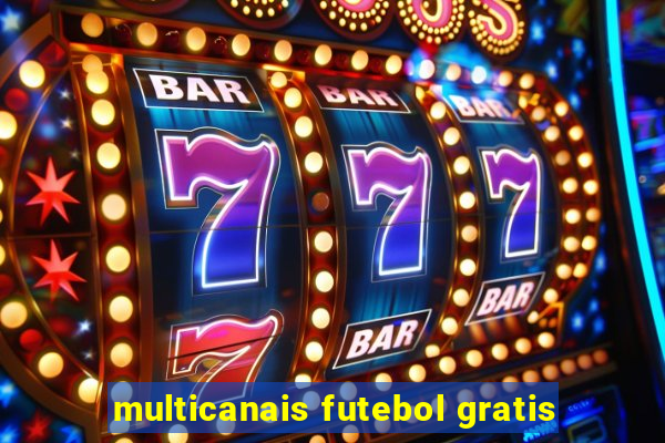 multicanais futebol gratis